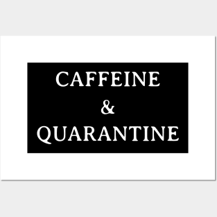 Caffeine and Quarantine Distancing Posters and Art